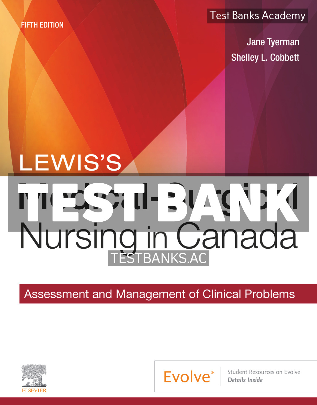 9780323791564-TEST-BANK Lewiss Medical - Surgical Nursing in Canada 5th Tyerman Test Bank