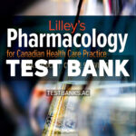 Lilleys Pharmacology for Canadian Health Care Practice 5th Sealock Test Bank