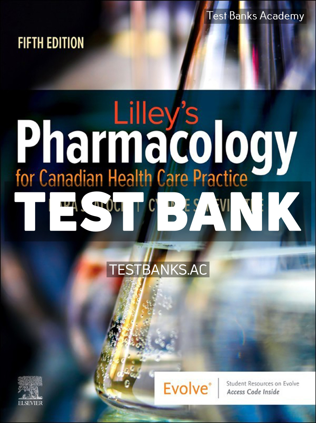 9780323811637-TEST-BANK Lilleys Pharmacology for Canadian Health Care Practice 5th Sealock Test Bank