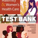 Maternity and Womens Health Care 13th Lowdermilk Test Bank