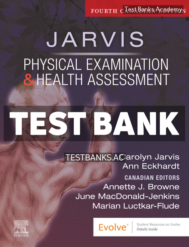 9780323827416-TEST-BANK Physical Examination and Health Assessment Canadian Edition 4th Jarvis Test Bank