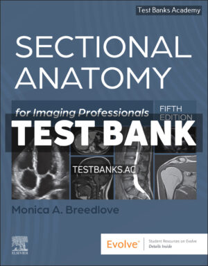 Sectional Anatomy for Imaging Professionals 5th Breedlove Test Bank