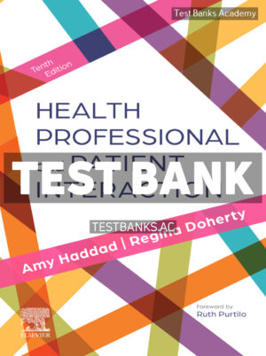 Health Professional and Patient Interaction 10th Haddad Test Bank