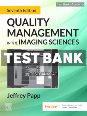 Quality Management in the Imaging Sciences 7th Papp Test Bank
