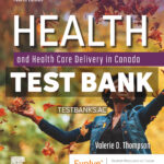 Health and Health Care Delivery in Canada 4th Thompson Test Bank
