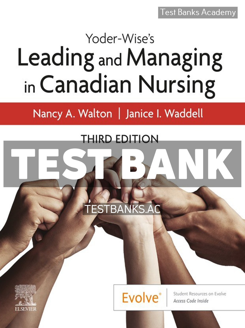 9780323873055-TEST-BANK Yoder - Wises Leading and Managing in Canadian Nursing 3rd Walton Test Bank