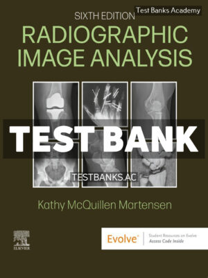 Radiographic Image Analysis 6th Martensen Test Bank