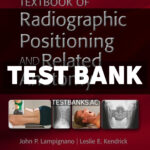 Textbook of Radiographic Positioning and Related Anatomy 11th Lampignano Test Bank