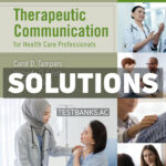 Therapeutic Communication for Health Care Professionals 5th Tamparo Solutions Manual