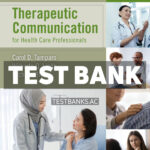 Therapeutic Communication for Health Care Professionals 5th Tamparo Test Bank
