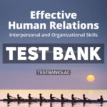 Effective Human Relations - Interpersonal and Organizational Applications 14th Reece Test Bank