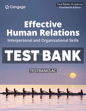 Effective Human Relations - Interpersonal and Organizational Applications 14th Reece Test Bank
