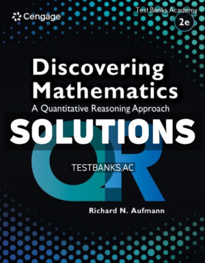 Discovering Mathematics - A Quantitative Reasoning Approach 2nd Aufmann Solutions Manual
