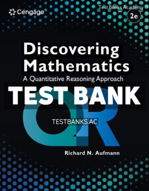 Discovering Mathematics - A Quantitative Reasoning Approach 2nd Aufmann Test Bank