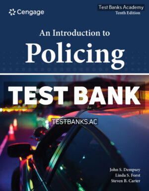 An Introduction to Policing 10th Dempsey Test Bank