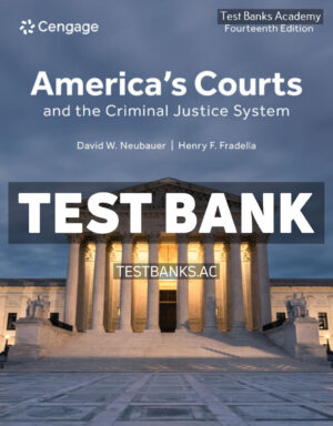 Americas Courts and the Criminal Justice System 14th Neubauer Test Bank