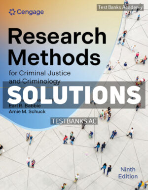 Research Methods for Criminal Justice and Criminology 9th Maxfield Solutions Manual