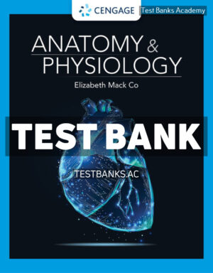 Anatomy & Physiology 1st Co Test Bank