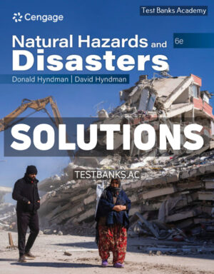Natural Hazards and Disasters 6th Hyndman Solutions Manual
