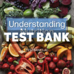 Understanding Nutrition 17th Whitney Test Bank