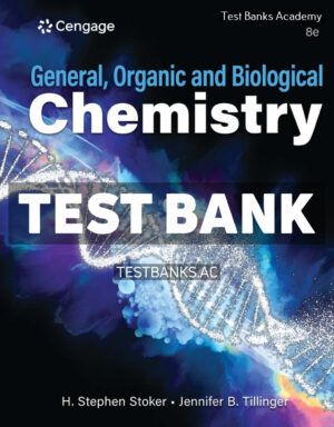General Organic and Biological Chemistry 8th Stoker Test Bank