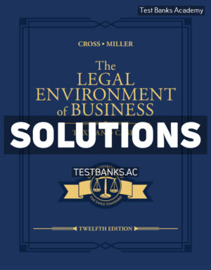 The Legal Environment of Business 12th Cross Solutions Manual