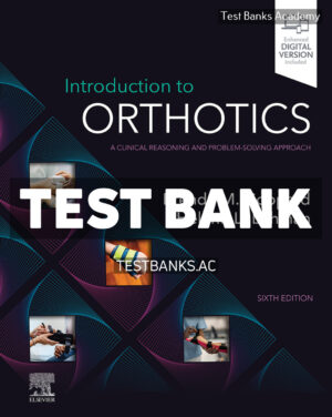 Introduction to Orthotics 6th Coppard Test Bank