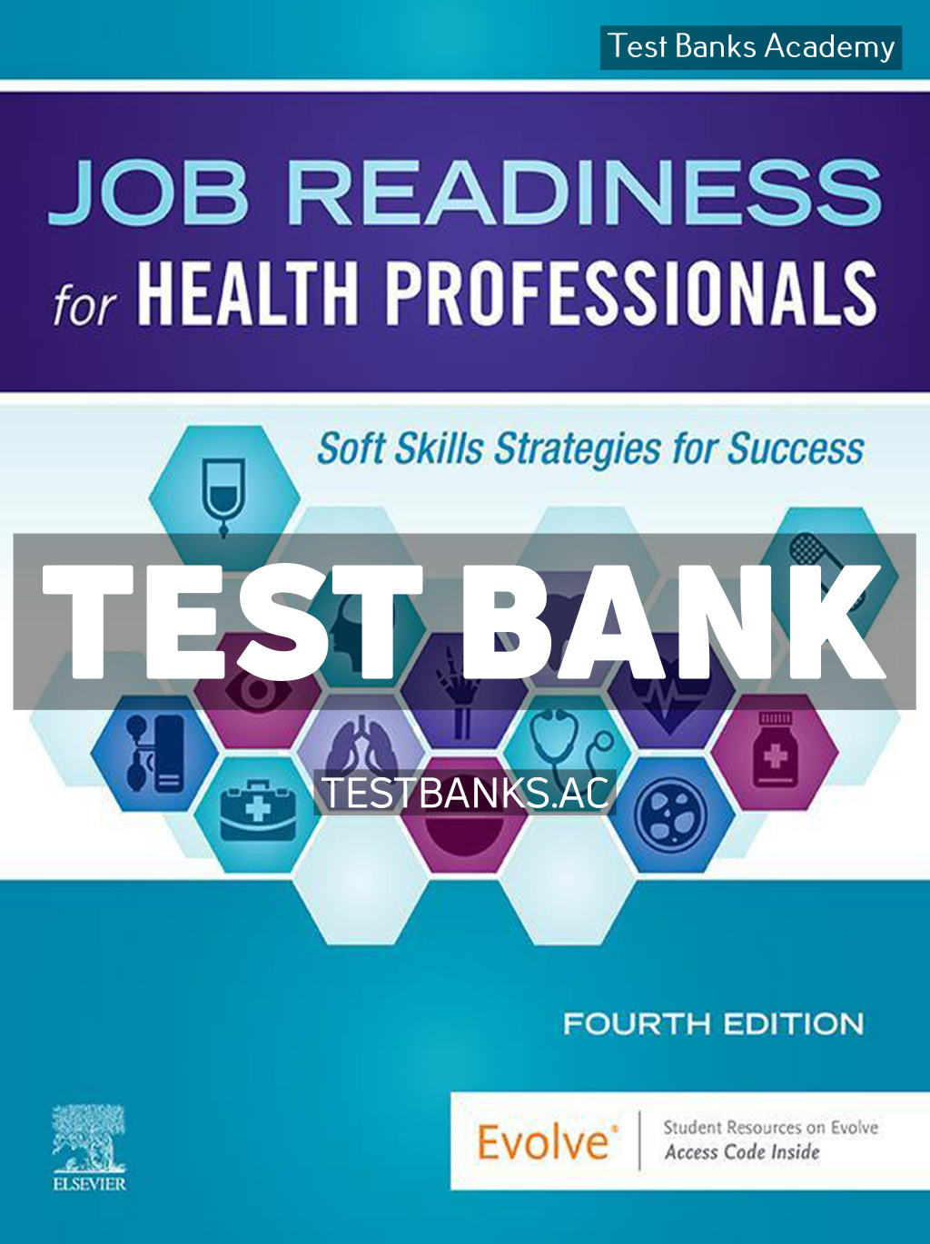 9780443111273-TEST-BANK Job Readiness for Health Professionals 4th Elsevier Test Bank