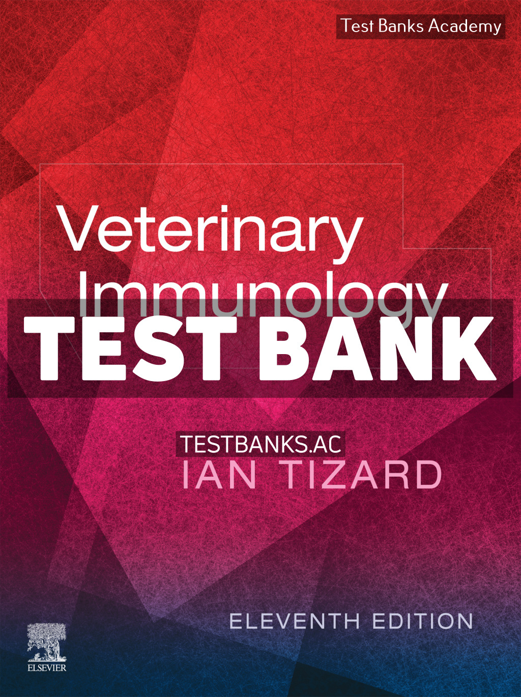9780443111853-TEST-BANK Veterinary Immunology 11th Tizard Test Bank