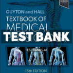 Guyton and Hall Textbook of Medical Physiology 15th Hall Test Bank