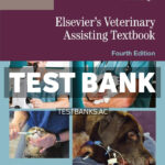 Elseviers Veterinary Assisting Textbook 4th Wortinger Test Bank