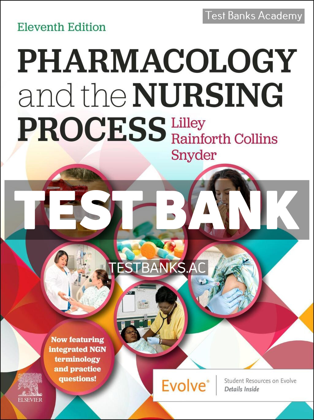 9780443119415-TEST-BANK Pharmacology and the Nursing Process 11th Lilley Test Bank
