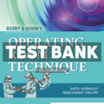 Berry & Kohns Operating Room Technique 15th Hornacky Test Bank