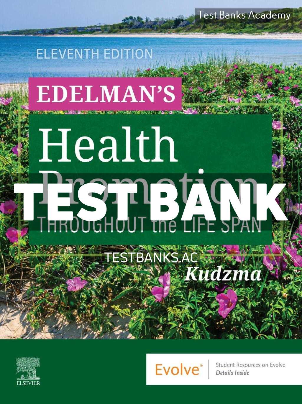 9780443121760-TEST-BANK Edelmans Health Promotion Throughout the Life Span 11th Kudzma Test Bank