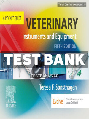 Veterinary Instruments and Equipment 5th Sonsthagen Test Bank