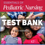 Wongs Essentials of Pediatric Nursing 12th Hockenberry Test Bank