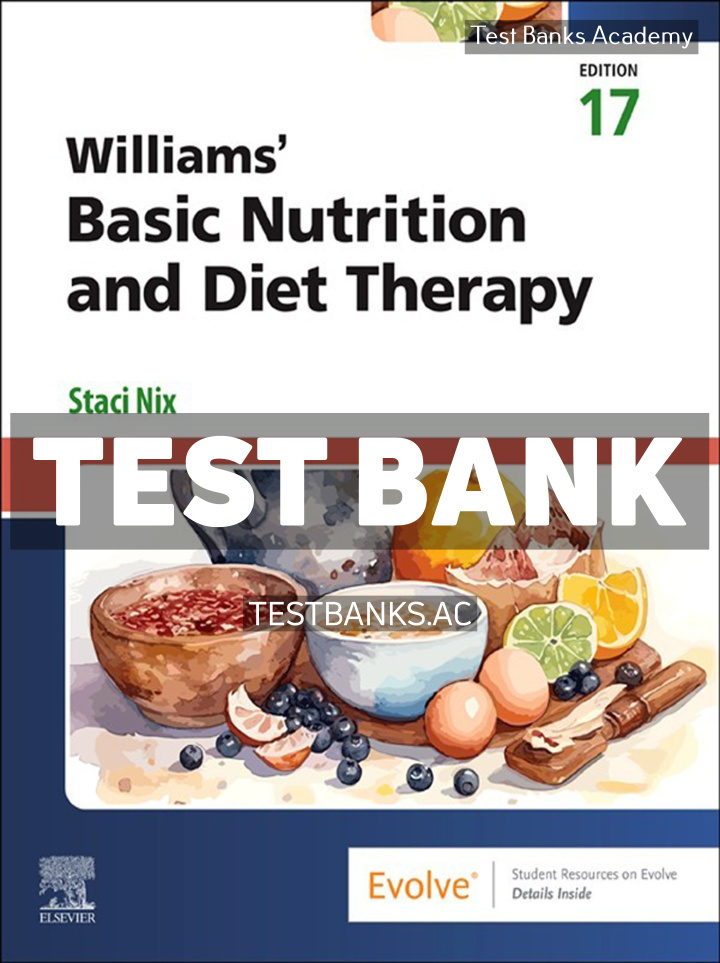 9780443123641-TEST-BANK Williams Basic Nutrition and Diet Therapy 17th Nix Test Bank