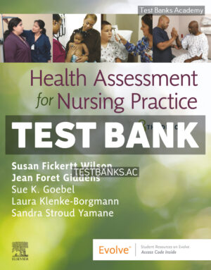 Health Assessment for Nursing Practice 8th Wilson Test Bank
