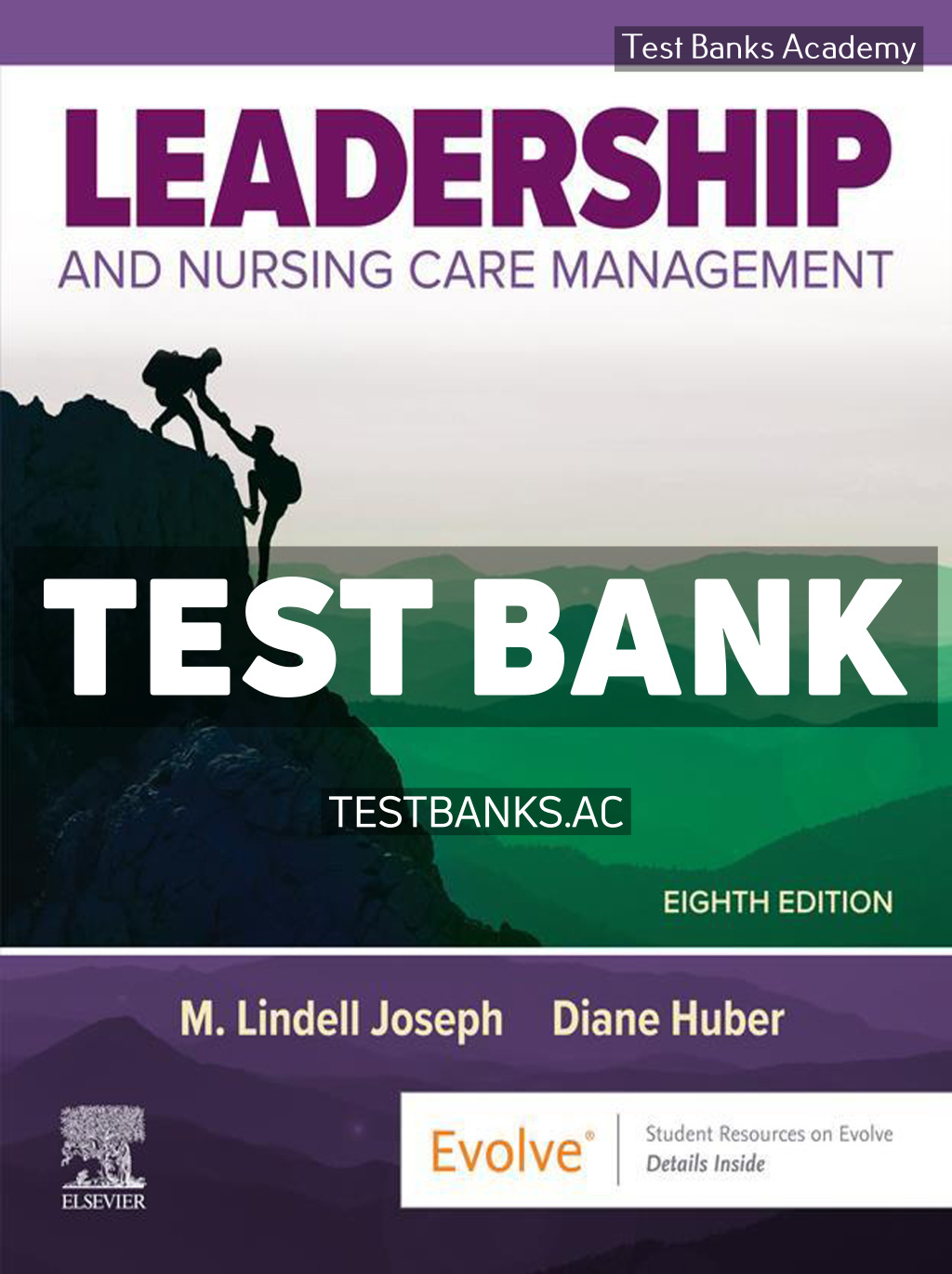 9780443127373-TEST-BANK Leadership and Nursing Care Management 8th Joseph Test Bank