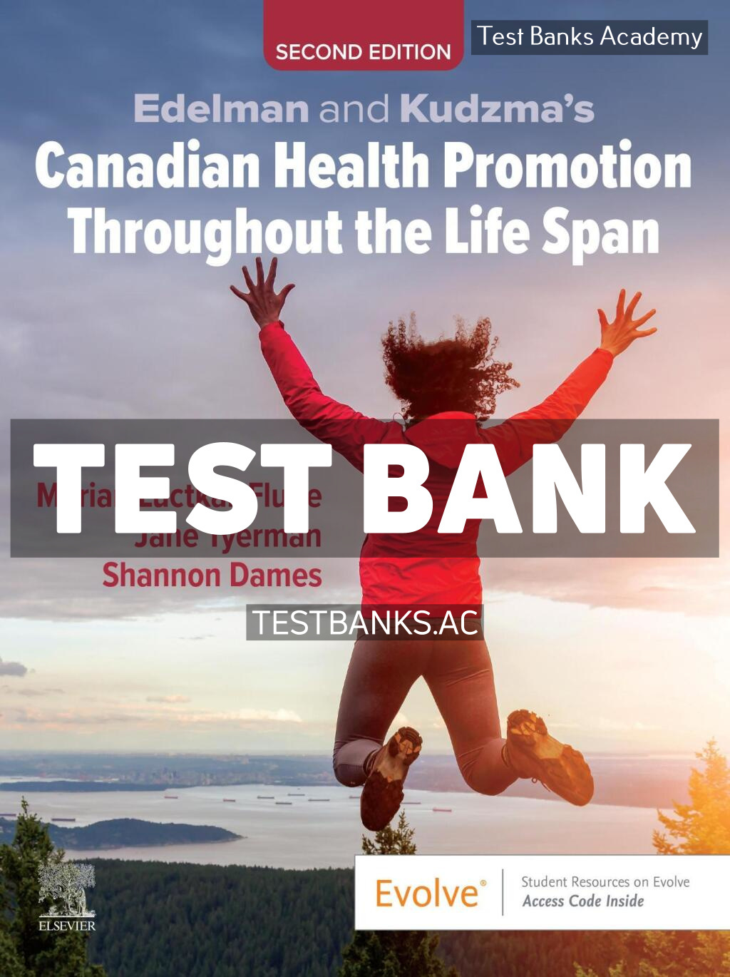 9780443127885-TEST-BANK Edelman and Kudzma’s Canadian Health Promotion Throughout the Life Span 2nd Luctkar-Flude Test Bank