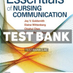 Essentials of Nursing Communication 1st Goldsmith Test Bank
