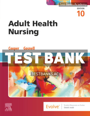 Adult Health Nursing 10th Cooper Test Bank