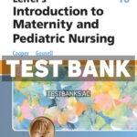 Leifer’s Introduction to Maternity and Pediatric Nursing 10th Cooper Test Bank