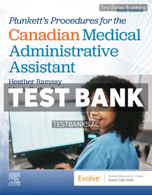 Plunketts Procedures for the Canadian Medical Administrative Assistant 6th Ramsay Test Bank