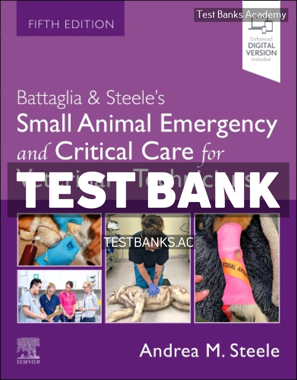 9780443280474-TEST-BANK Battaglia and Steeles Small Animal Emergency and Critical Care for Veterinary Technicians 5th Battaglia Test Bank