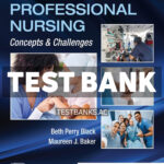 Professional Nursing Concepts and Challenges 11th Black Test Bank