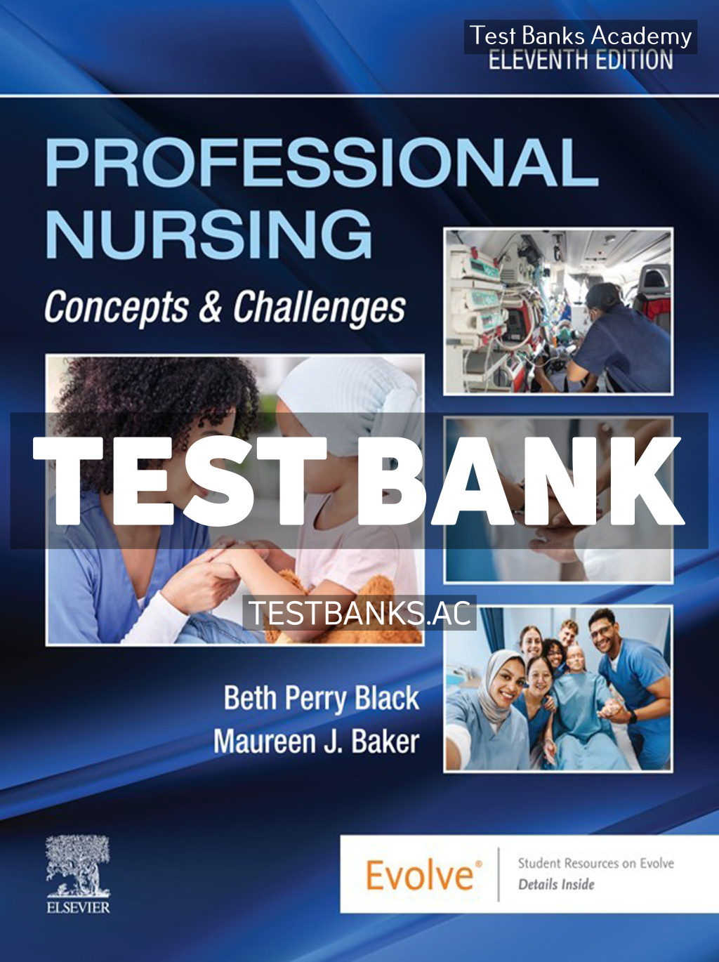 9780443281006-TEST-BANK Professional Nursing Concepts and Challenges 11th Black Test Bank