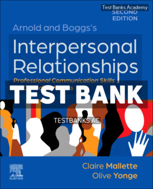 Arnold and Boggss Interpersonal Relationships for Canadian Nurses 2nd Mallette Test Bank