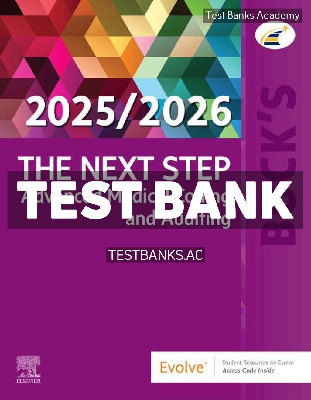 9780443348181-TEST-BANK Bucks The Next Step - Advanced Medical Coding and Auditing 2025 2026 1st Koesterman Test Bank