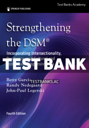 Strengthening the DSM 4th Garcia Test Bank